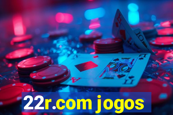 22r.com jogos